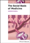 The Social Basis of Medicine - Book