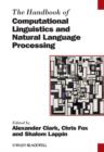 The Handbook of Computational Linguistics and Natural Language Processing - Book