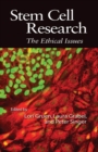 Stem Cell Research : The Ethical Issues - Book