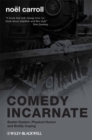 Comedy Incarnate : Buster Keaton, Physical Humor, and Bodily Coping - eBook
