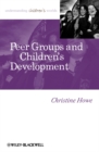 Peer Groups and Children's Development - Book