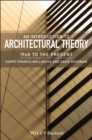 An Introduction to Architectural Theory : 1968 to the Present - Book