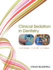 Clinical Sedation in Dentistry - Book