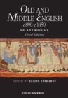 Old and Middle English c.890-c.1450 : An Anthology - Book