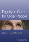 Dignity in Care for Older People - Book