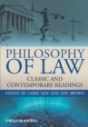 Philosophy of Law : Classic and Contemporary Readings - Book
