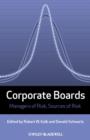 Corporate Boards : Managers of Risk, Sources of Risk - Book