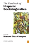 The Handbook of Hispanic Sociolinguistics - Book