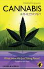 Cannabis - Philosophy for Everyone : What Were We Just Talking About? - Book