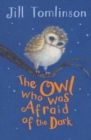 The Owl Who Was Afraid of the Dark - Book