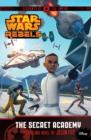 Star Wars Rebels: Servants of the Empire: The Secret Academy - Book