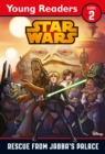 Star Wars: Rescue From Jabba's Palace : Star Wars Young Readers - Book