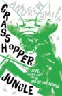Grasshopper Jungle - Book