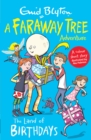 The Land of Birthdays : A Faraway Tree Adventure - Book