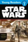 Star Wars The Force Awakens: Rey Meets BB-8 : Star Wars Young Readers - Book