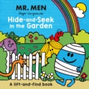 Mr. Men: Hide-and-Seek in the Garden (A Lift-and-Find book) - Book