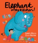 Elephant in My Kitchen! - Book