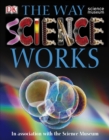 The Way Science Works - Book
