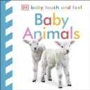 Baby Touch and Feel Baby Animals - Book