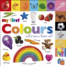 My First Colours Let's Learn Them All - Book