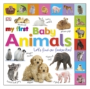 My First Baby Animals Let's Find Our Favourites! - Book