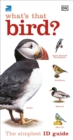 RSPB What's that Bird? : The Simplest ID Guide Ever - Book