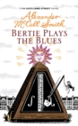 Bertie Plays The Blues : 7 - eBook