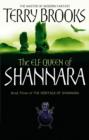 The Elf Queen Of Shannara : The Heritage of Shannara, book 3 - eBook