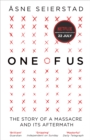 One of Us : Inspiration for the Netflix film 22 July - from the bestselling author of The Bookseller of Kabul - eBook