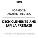 Porridge Another Helping - eAudiobook