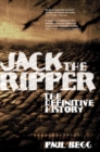 Jack the Ripper : The Definitive History - Book