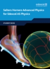Salters Horners Advanced Physics AS Student Book - Book