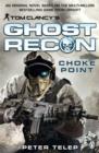 Tom Clancy's Ghost Recon: Choke Point - Book