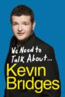 We Need to Talk About . . . Kevin Bridges - eBook