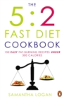 The 5:2 Fast Diet Cookbook : Easy low-calorie & fat-burning recipes for fast days - eBook