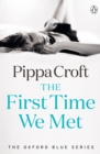 The First Time We Met : The Oxford Blue Series #1 - eBook