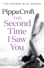 The Second Time I Saw You : The Oxford Blue Series #2 - Book