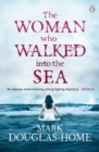 The Woman Who Walked into the Sea - Book