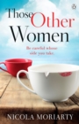 Those Other Women : Be careful whose side you take - Book