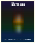 Doctor Who: 100 Illustrated Adventures - Book