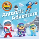 Go Jetters: Antarctic Adventure - Book