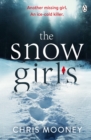 The Snow Girls : The gripping thriller that will give you chills this winter - eBook