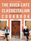 The River Cafe Classic Italian Cookbook - eBook