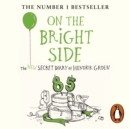 On the Bright Side : The new secret diary of Hendrik Groen - eAudiobook
