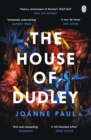 The House of Dudley : A New History of Tudor England. A TIMES Book of the Year 2022 - Book