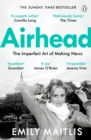 Airhead : The Imperfect Art of Making News - eBook