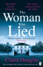 The Woman Who Lied : The thrilling Sunday Times bestseller from the author of THE COUPLE AT NO 9 - eBook