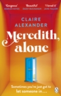 Meredith, Alone : The hopeful and uplifting debut you’ll never forget - eBook