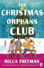 The Christmas Orphans Club : The perfect uplifting and heart-warming read - Book