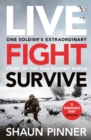 Live. Fight. Survive. : An ex-British soldier’s account of courage, resistance and defiance fighting for Ukraine against Russia - Book